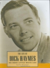 Image for The life of Dick Haymes  : no more little white lies