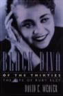 Image for Black diva of the thirties  : the life of Ruby Elzy