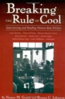 Image for Breaking the rule of cool  : interviewing and reading women beat writers