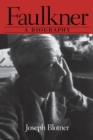 Image for Faulkner  : a biography