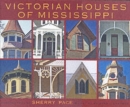 Image for Victorian Houses of Mississippi