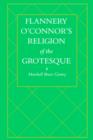 Image for Flannery O&#39;Connor&#39;s Religion of the Grotesque