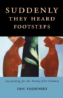 Image for Suddenly They Heard Footsteps