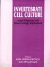 Image for Invertebrate cell culture  : novel directions and biotechnology applications