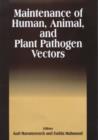 Image for Maintenance of Human, Animal, and Plant Pathogen Vectors