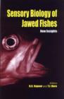 Image for Sensory Biology of Jawed Fishes : New Insights