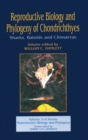 Image for Reproductive biology and phylogeny of Chondrichthyes  : sharks, batoids and chimaeras