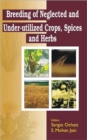 Image for Breeding of Neglected and Under-Utilized Crops, Spices, and Herbs