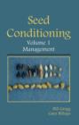 Image for Seed Conditioning, Volume 1: Management