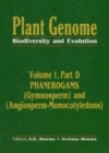 Image for Plant Genome: Biodiversity and Evolution Vol. 1, Part D: Phanerogams (Gymnosperm and Angiosperm-Monocotyledons)