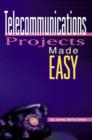 Image for Telecommunications Projects Made Easy