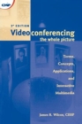 Image for Videoconferencing &amp; interactive multimedia  : the whole picture