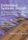 Image for Embedded Systems Design : An Introduction to Processes, Tools, and Techniques