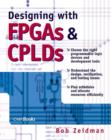 Image for Designing with FPGAs and CPLDs