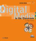 Image for Digital Media in the Classroom