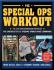 Image for The Special Ops Workout : The Elite Exercise Program Inspired by the United States Special Operations Command