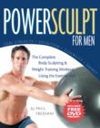 Image for Powersculpt For Men : The Complete Body Sculpting &amp; Weight Training Workout Using the Exercise Ball