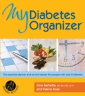 Image for My Diabetes Organizer : The Essential Planner and Record-Keeper to Manage Your Type 2 Diabetes