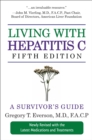 Image for Living with hepatitis C  : the complete health guide to the causes and treatment of hepatitis C