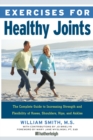 Image for Exercises for Healthy Joints : The Complete Guide to Increasing Strength and Flexibility of Knees, Shoulders, Hips, and Ankles