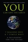 Image for You can save the Earth: 7 reasons why &amp; 7 simple ways.