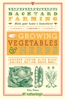Image for Backyard Farming: Growing Vegetables &amp; Herbs
