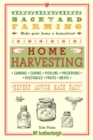 Image for Backyard Farming: Home Harvesting: Canning and Curing, Pickling and Preserving Vegetables, Fruits and Meats