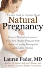 Image for Natural pregnancy  : practical medical and natural ways for a healthy pregnancy from America&#39;s leading homeopathic and holistic physician