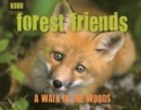 Image for Forest friends  : a walk through the woods