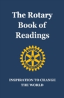Image for The Rotary book of readings  : inspiration to change the world