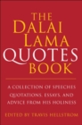Image for The dalai lama book of quotes  : a collection of speeches, quotations, essays and advice from his holiness