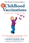 Image for Parents&#39; Concise Guide to Childhood Vaccinations, Second Edition: From Newborns to Teens, Practical Medical and Natural Ways to Protect Your Child