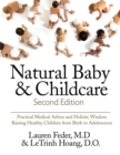 Image for Natural baby and childcare  : practical medical advice &amp; holistic wisdom for raising healthy children from birth to adolescence