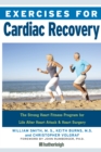 Image for Exercises for cardiac recovery: the strong heart fitness program for life after heart attack &amp; heart surgery