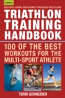 Image for Triathlon Training Handbook: 100 of the Best Workouts for the Multi-Sport Athlete
