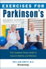 Image for Exercises for Parkinson&#39;s disease  : the complete fitness guide to improve mobility and wellness