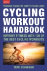 Image for Cycling Workout Handbook : Improve Fitness with 100 of the Best Cycling Workouts