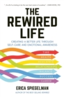 Image for The Rewired Life : Creating a Better Life through Self-Care and Emotional Awareness