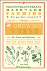Image for Backyard Farming: Growing Herbs For Food And Medicine