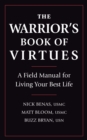 Image for Warrior&#39;s Book of Virtues: A Field Manual for Living Your Best Life