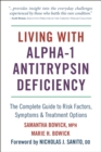 Image for Living with Alpha-1 Antitrypsin Deficiency: Complete Guide to Risk Factors, Symptoms &amp; Treatment Options
