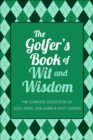Image for The Golfer&#39;s Book of Wit &amp; Wisdom