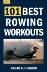Image for 101 best rowing workouts