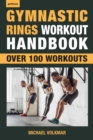 Image for Gymnastic Rings Workout Handbook: Over 100 Workouts