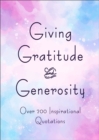 Image for Giving, gratitude &amp; generosity  : over 200 inspirational quotations