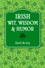 Image for Irish Wit, Wisdom and Humor
