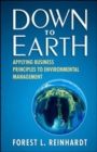 Image for Down to earth  : applying business principles to environmental management