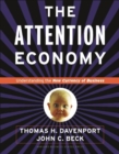 Image for The attention economy  : understanding the new currency of business
