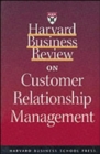 Image for &quot;Harvard Business Review&quot; on Customer Relationship Management