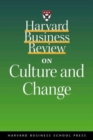 Image for Harvard business review on culture and change